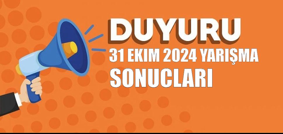 31 Ekim 2024 dini bilgin Yarışma Sonucları