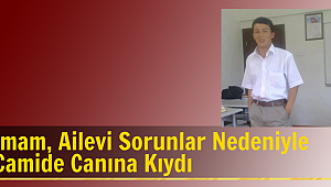 İmam, Ailevi Sorunlar Nedeniyle Camide Canına Kıydı