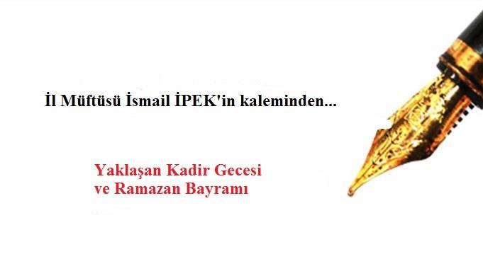 Tekirdagda yaklaşan kadir gecesi ve ramazan bayramı