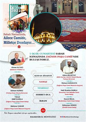 Balikesir'da 1 Ocak 2022 Cumartesi Sabah Namazında Zağnos Paşa Camii'nde Buluşuyoruz.