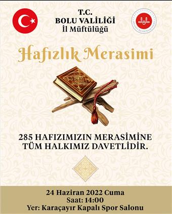 Bolu'da 285 Hafızımızın Merasimine Tüm Halkımız Davetlidir