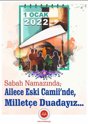 Edirne'de Ailece Eski Camiinde, Milletçe Duadayız...
