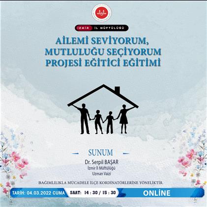İzmir'de “ailemi Seviyorum, Mutluluğu Seçiyorum" Projesi