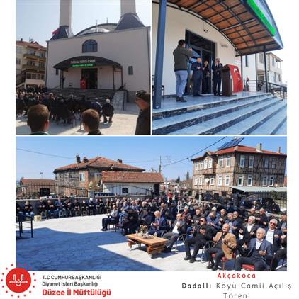 Duzce'de Akçakoca Dadallı Köyü Camii Dualarla Ibadete Açıldı