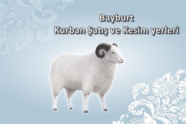Bayburt Ili Kurban Satış Ve Kesim Yerleri