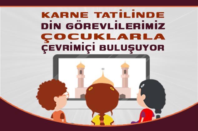 Balikesir'da Din Görevlilerimiz çocuklarla çevrim Içi Buluşuyor