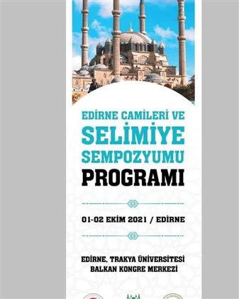 Edirne Camileri Ve Selimiye Sempozyum Programına Davetlisiniz...
