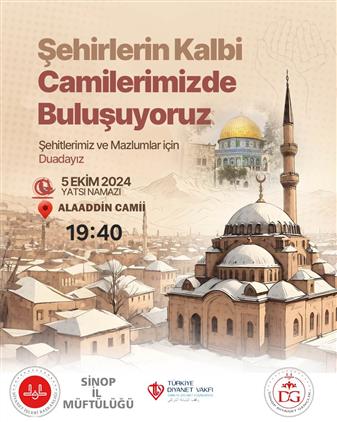 Sinop'ta şehirlerimizin Kalbi Camilerimizde Buluşuyoruz