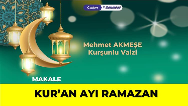 Cankiri'da Kur'an Ayı Ramazan (makale)