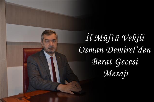 Antalya'da Il Müftü Vekili Osman Demirel’den Berat Gecesi Mesajı