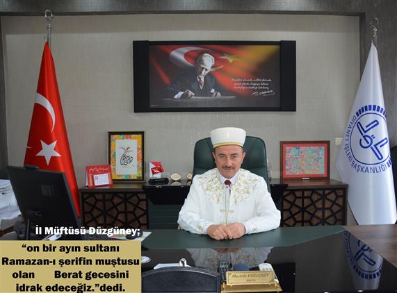 Sinop'ta Il Müftüsü Düzgüney “on Bir Ayın Sultanı Ramazan-ı şerifin Muştusu Olan Berat Gecesini Idrak Edeceğiz.”dedi