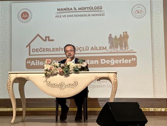 Manisa'da Aile Değerleri Konuşuldu