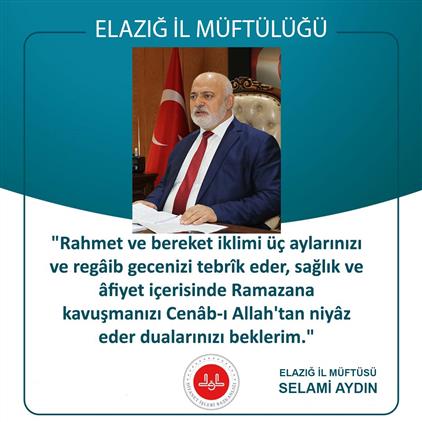 Elazig'da Müftü Aydın’dan  Regaib Kandili Mesajı