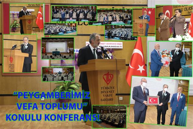 Elazig'da ‘’peygamberimiz Ve Vefa Toplumu’’ Konulu Konferans!