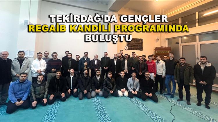 Tekirdağ’da Gençler Kandil Programında Buluştu